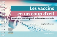 Les vaccins en un coup d'oeil: Vaccins et pathologies à prévention vaccinale