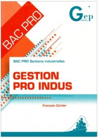 Gestion Pro Indus Bac Pro Sections industrielles