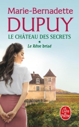 Le Rêve brisé (Le Château des secrets, Tome 1) [Poche]