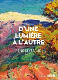 René Seyssaud, d'une lumière à l'autre