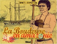 La Boudeuse en amazonie