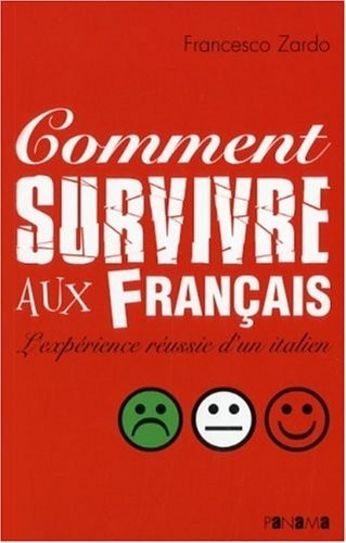 Comment survivre aux Français ?