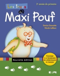 Les Trucs de Maxi Pouf : Premier Cycle