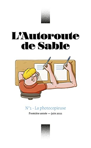 L'Autoroute de Sable: La Photocopieuse - Tome 1