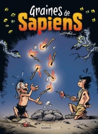 Graine de Sapiens - Tome 1 nouvelle édition