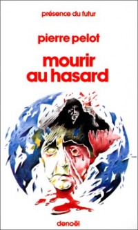 Mourir au hasard