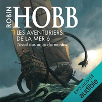 L'éveil des eaux dormantes: Les Aventuriers de la mer 6