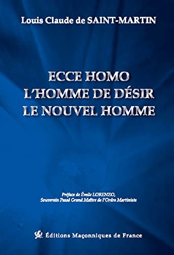 Ecce Homo - L'Homme de désir - Le nouvel Homme