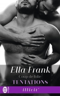 Tentations, Tome 5 : Coup de folie