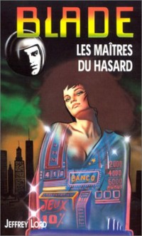 Les maîtres du hasard