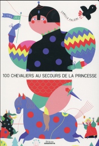 Les 100 chevaliers au secours de la princesse