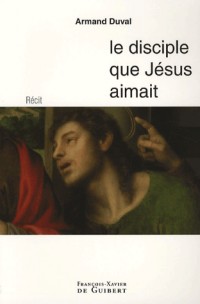 Le disciple que Jésus aimait