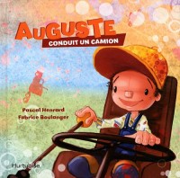 Auguste, Tome 2 : Auguste conduit un camion