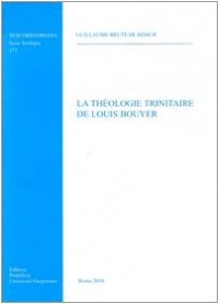 Theologie Trinitaire De Louis Bouyer