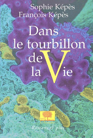 Dans le tourbillon de la vie