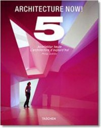 Architecture Now! : Tome 5, L'architecture d'aujourd'hui, édition français-anglais-allemand