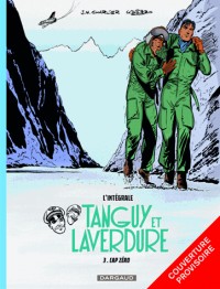 Les aventures de Tanguy et Laverdure - Intégrales - tome 3 - Cap zéro