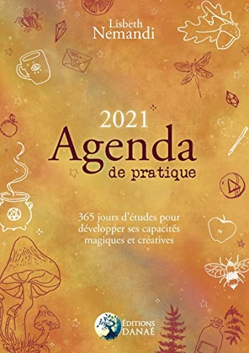 Agenda de pratique : 365 jours pour développer ses capacités magiques et créatives