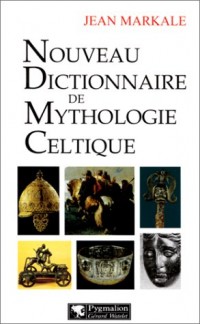 Nouveau dictionnaire de mythologie celtique