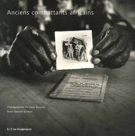 Anciens combattants africains : Des visages et des mots pour mémoire (1CD audio)