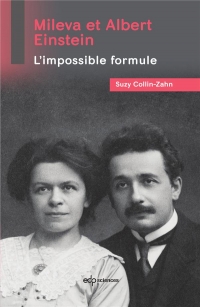 Mileva et Albert Einstein: La formule impossible