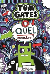 Tom Gates, tome 15: Quel monstre ?