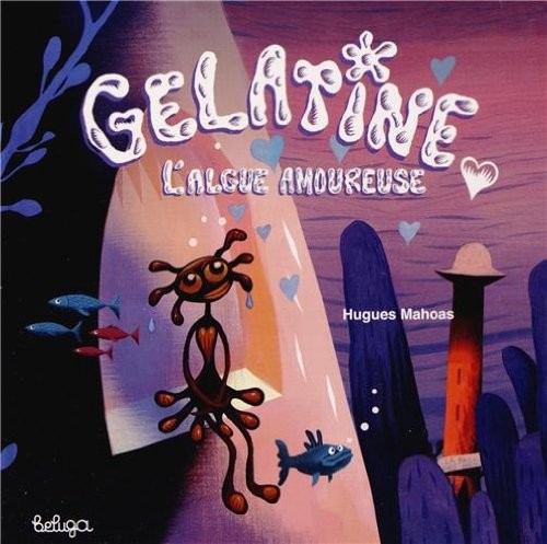 Gélatine l'algue amoureuse