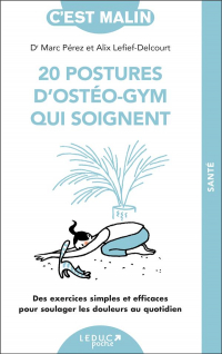 Les 20 postures d'ostéo-gym qui soignent