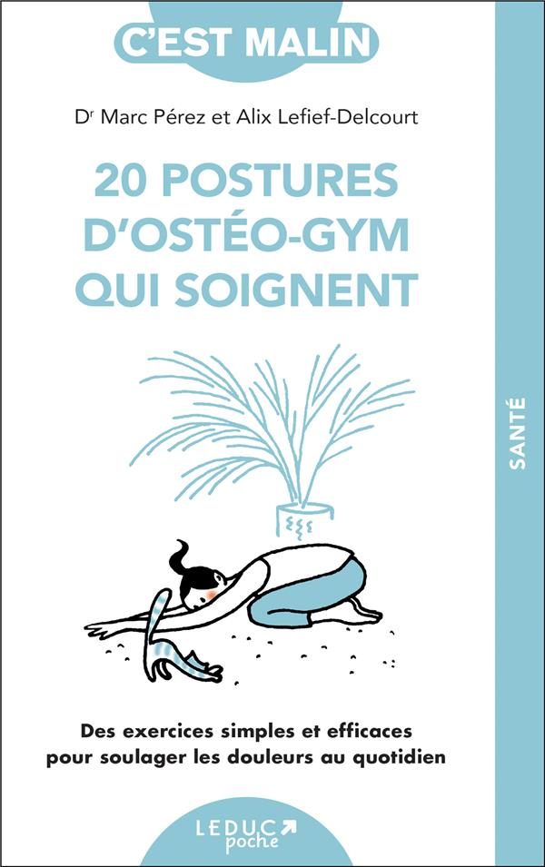 Les 20 postures d'ostéo-gym qui soignent
