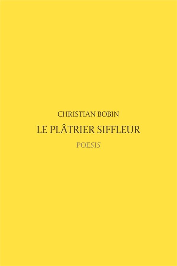 Le Plâtrier Siffleur