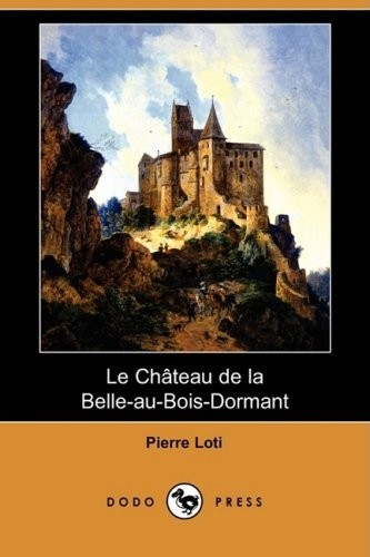 Le Chateau De La Belle-au-bois-dormant [9781409952862]