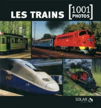 Les trains en 1001 photos
