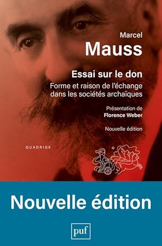 Essai sur le don: Forme et raison de l'échange dans les sociétés archaïques