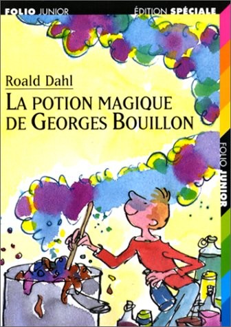 La Potion magique de Georges Bouillon [9782070513406]