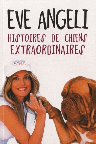 Histoires de chiens extraordinaires