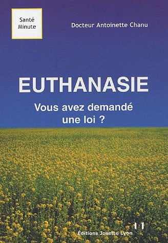 Euthanasie : Vous avez demandé une loi ?