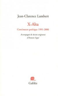 X-Alta : Continuum poétique 1991-2006