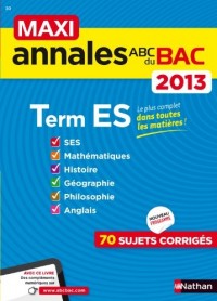 MAXI ANNALES BAC 2013 TERM ES