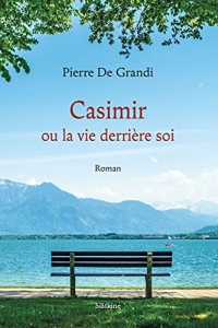 Casimir ou la vie derrière soi