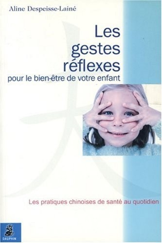 Les gestes réflexes pour le bien-être de votre enfant