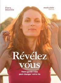 Révélez-vous : Votre garde-robe peut changer votre vie