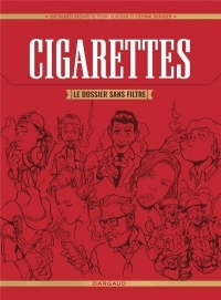 Cigarettes, le dossier sans filtre