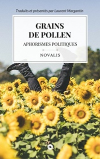 Grains de pollen: suivi de Aphorismes politiques (Collection e-LIRE)