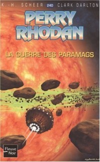 Perry Rhodan, Tome 240 : La guerre des Paramags