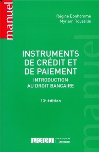 Instruments de crédit et de paiement : Introduction au droit bancaire