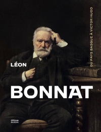 Léon Bonnat (1833-1922): La beauté et le pouvoir