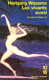 Le Livre de Dina, tome 2 : Les Vivants aussi