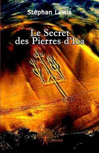 Le secret des pierres d\'Ica