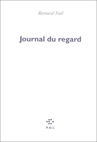 Journal du regard [9782867441158]