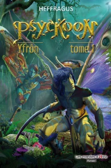 Psyckoon tome 1 : Yfron